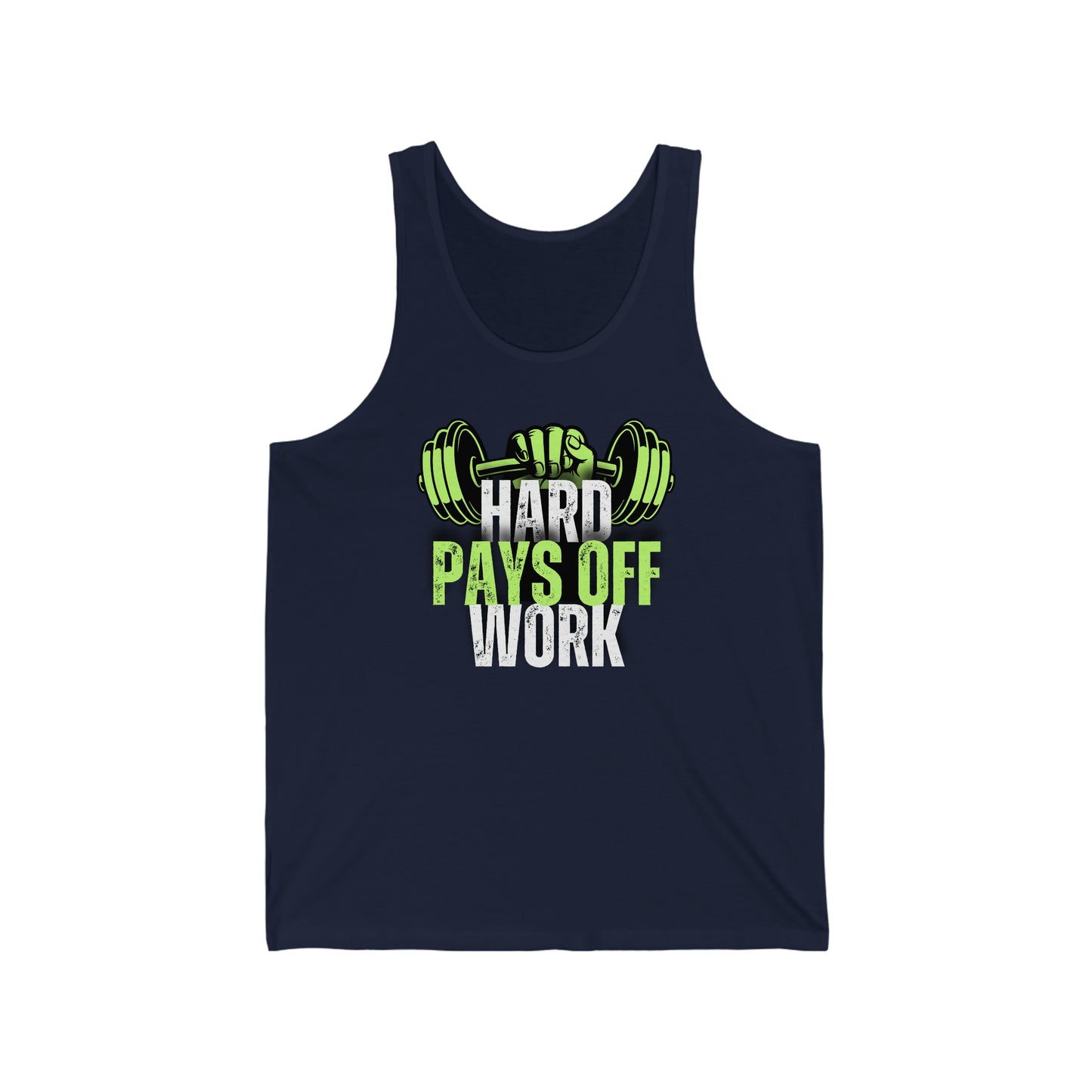 Hard work pays off, Unisex Jersey Tank