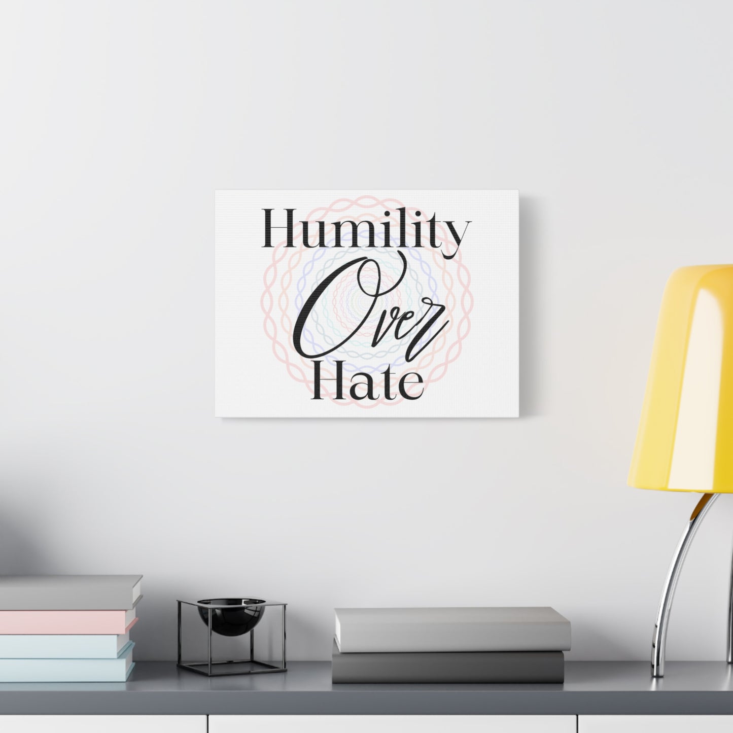 Humility Over Hate, Matte Canvas, Stretched, 1.25"