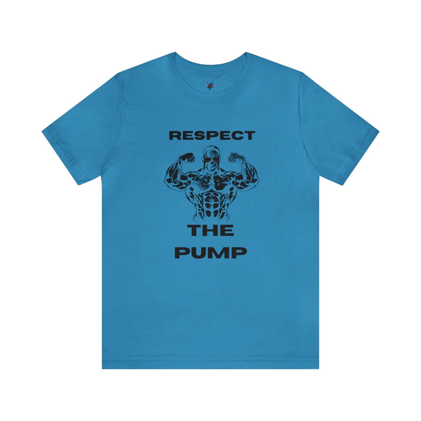 Respect The Pump, Unisex Jersey Short Sleeve Tee